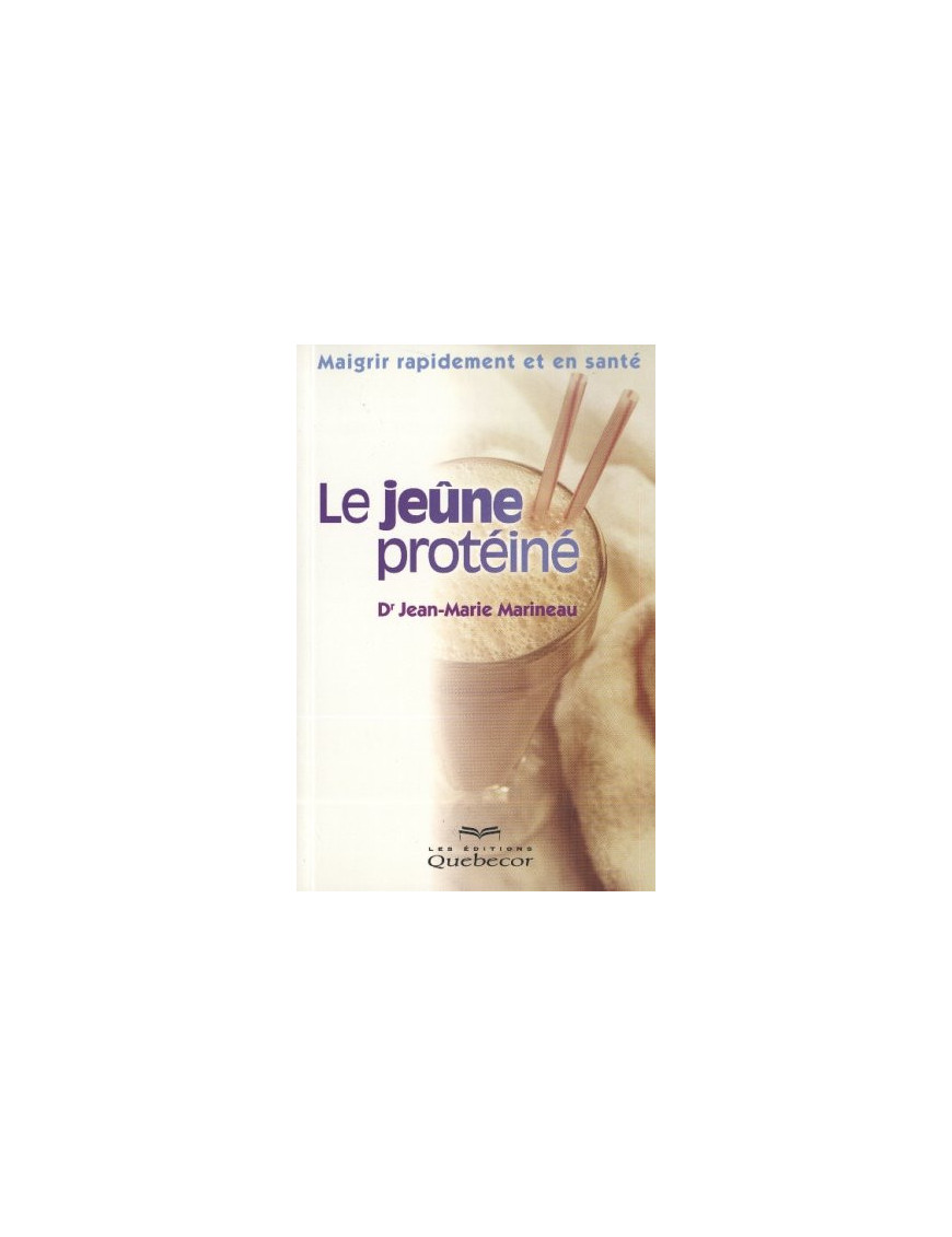 Livre le Jeûne Protéiné du Docteur Jean-Marie Marineau